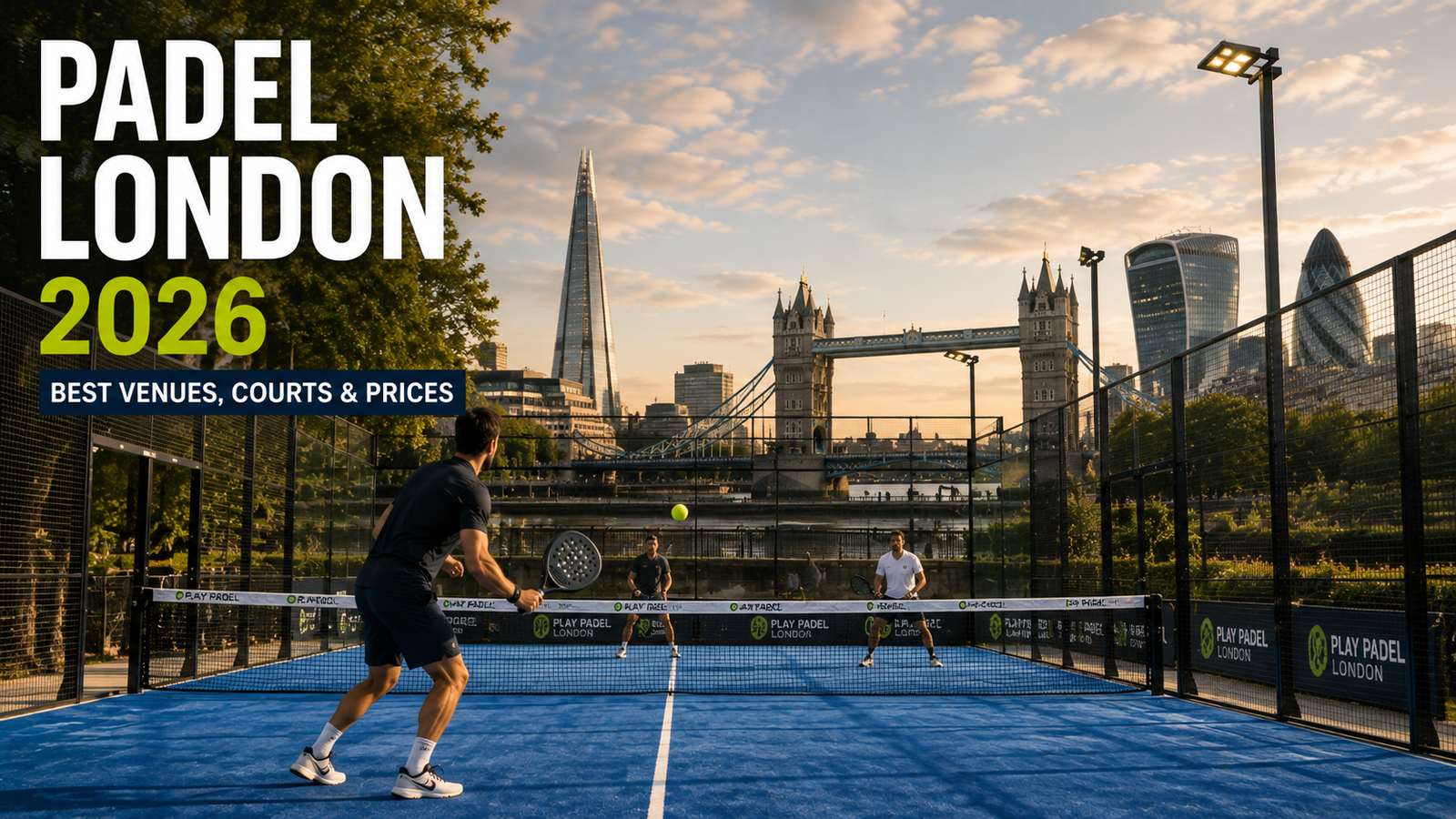 Padel courts UK guide for London players